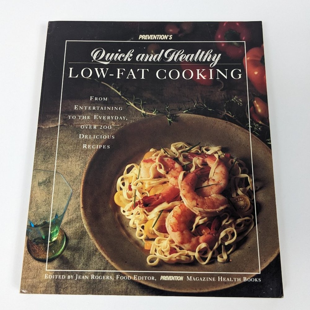 Prevention's 1993 Quick & Healthy Low Fat Cooking Cookbook
